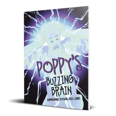Poppy_s Buzzing Brain by Simmonne Dyson-Holland, juvenile fiction